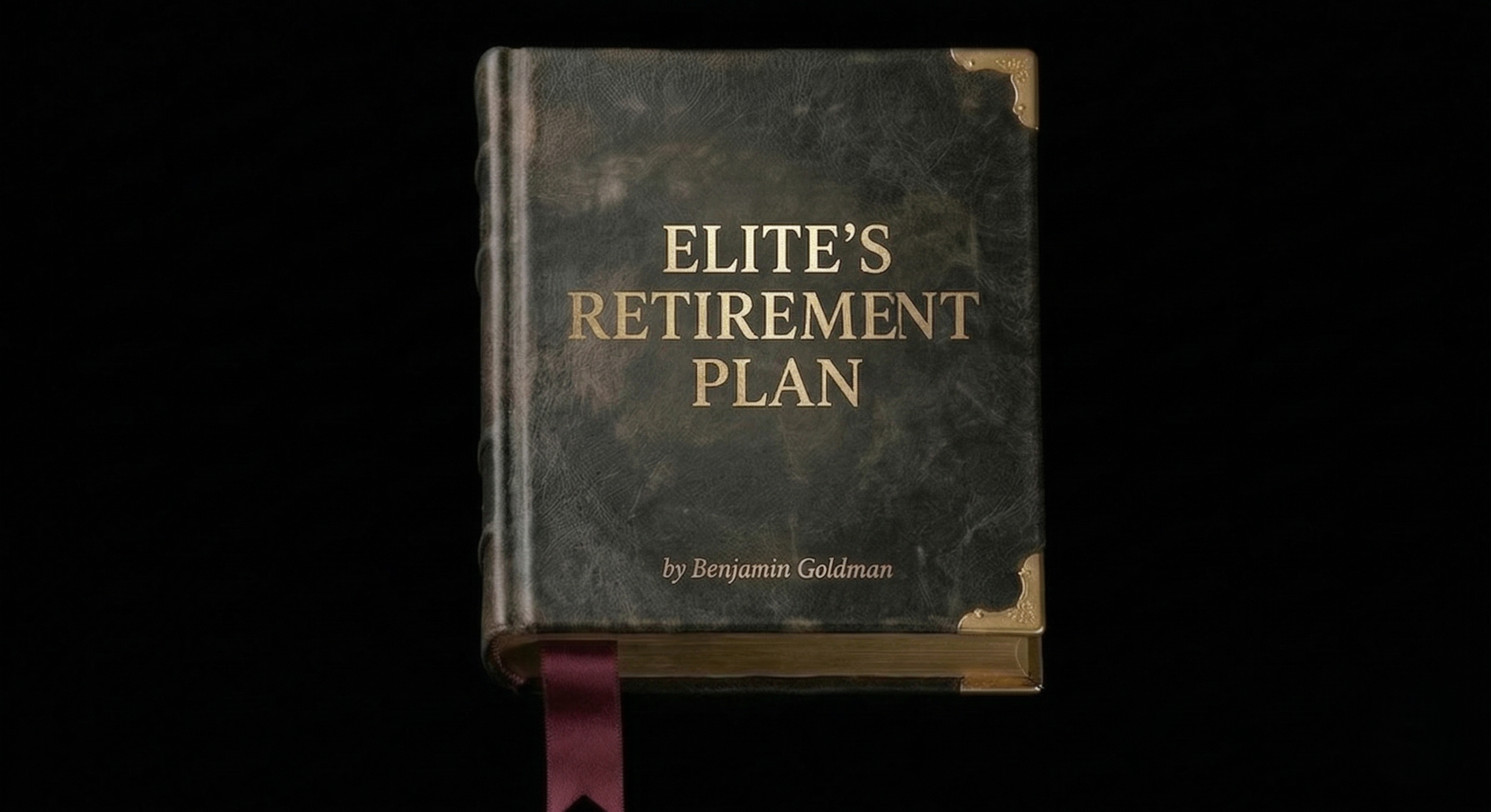 Elite's Retirement Plan by Benjamin Goldman